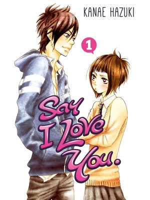 cover image of Say I Love You., Volume 1